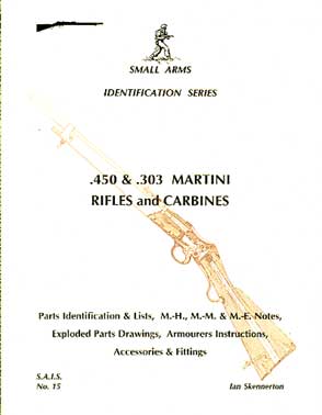 .450 & .303 Martini Rifles and Carbines (SAID No15)
