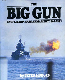 The Big Guns-Battleship Main armament 1860-1945