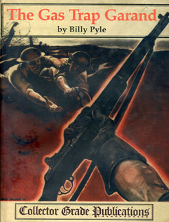 The Gas Trap Garand by Billy Pyle