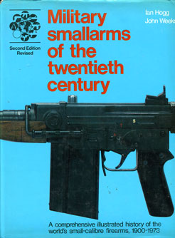 Military Small Arms of the 20th Century By I Hogg & J Weeks